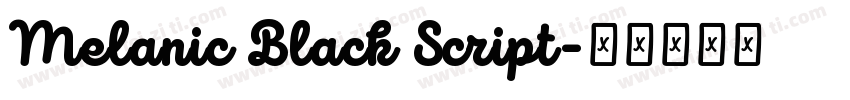 Melanic Black Script字体转换